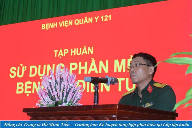 BỆNH VIỆN QUÂN Y 121 TỔ CHỨC TẬP HUẤN SỬ DỤNG PHẦN MỀM BỆNH ÁN ĐIỆN TỬ
