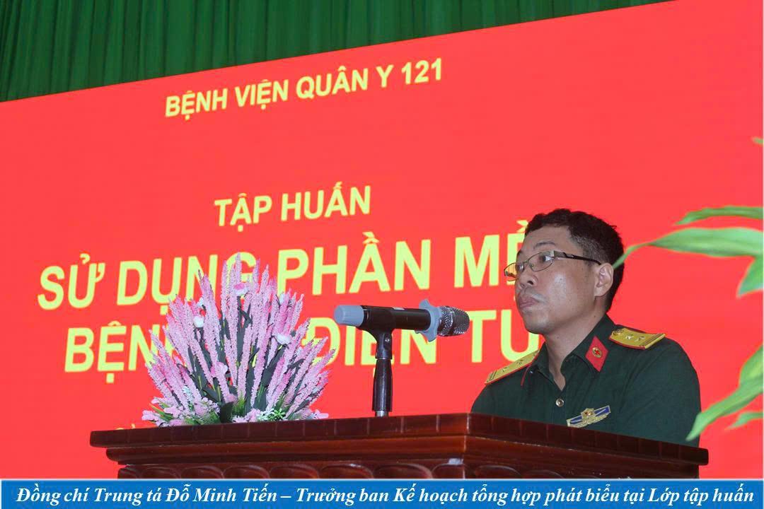 BỆNH VIỆN QUÂN Y 121 TỔ CHỨC TẬP HUẤN SỬ DỤNG PHẦN MỀM BỆNH ÁN ĐIỆN TỬ