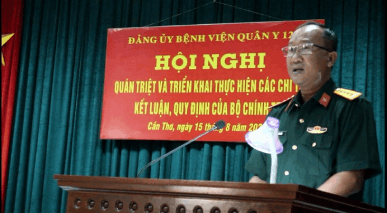 ĐẢNG ỦY BỆNH VIỆN QUÂN Y 121 TỔ CHỨC HỘI NGHỊ QUÁN TRIỆT VÀ TRIỂN KHAI THỰC HIỆN CÁC CHỈ THỊ, KẾT LUẬN, QUY ĐỊNH CỦA BỘ CHÍNH TRỊ